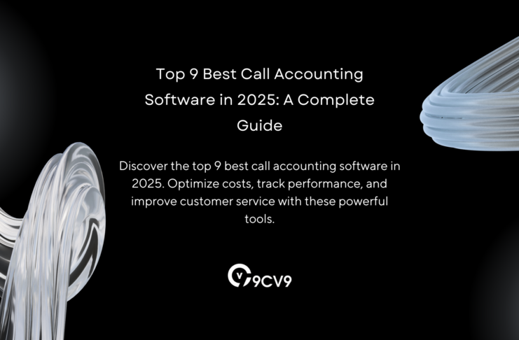 Top 9 Best Call Accounting Software in 2025: A Complete Guide