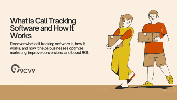 What is Call Tracking Software and How It Works