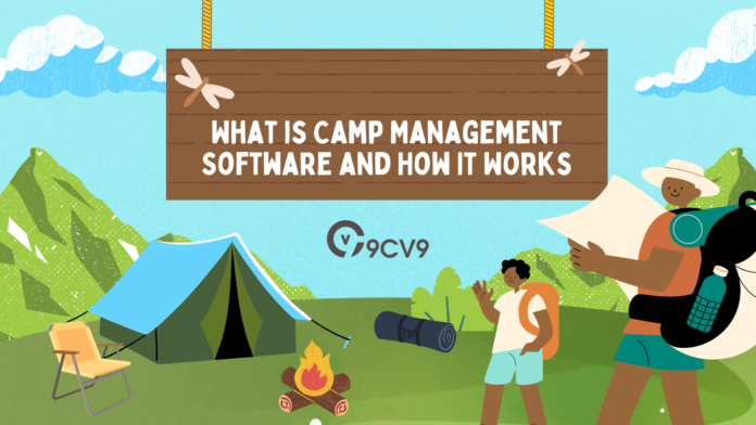 What is Camp Management Software and How It Works
