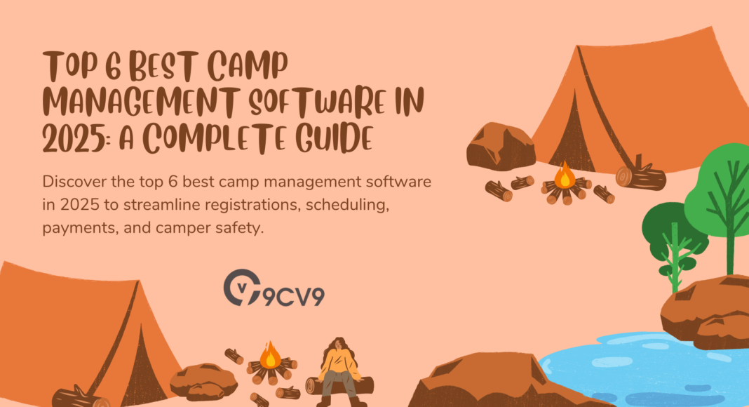 Top 6 Best Camp Management Software in 2025: A Complete Guide