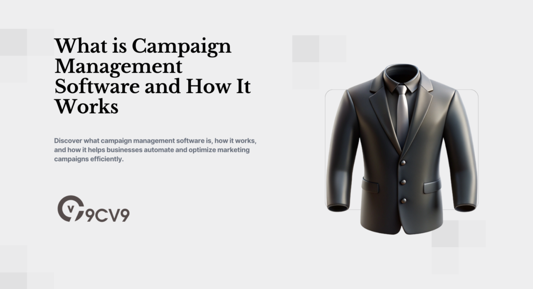 What is Campaign Management Software and How It Works