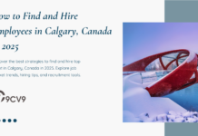 How to Find and Hire Employees in Calgary, Canada in 2025 How to Find and Hire Employees in Calgary, Canada in 2025