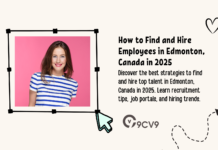 How to Find and Hire Employees in Edmonton, Canada in 2025 How to Find and Hire Employees in Edmonton, Canada in 2025