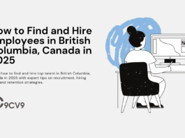 How to Find and Hire Employees in British Columbia, Canada in 2025