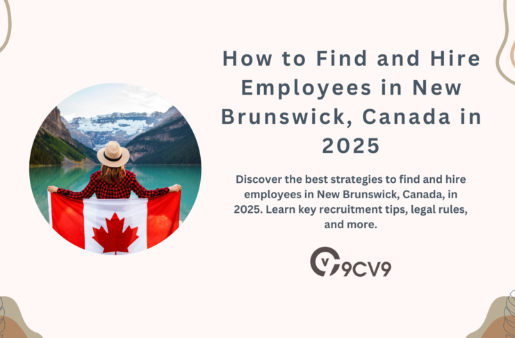 How to Find and Hire Employees in New Brunswick, Canada in 2025