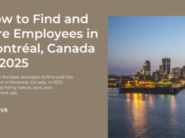 How to Find and Hire Employees in Montréal, Canada in 2025