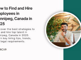 How to Find and Hire Employees in Winnipeg, Canada in 2025