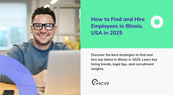 How to Find and Hire Employees in Illinois, USA in 2025 How to Find and Hire Employees in Illinois, USA in 2025