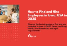 How to Find and Hire Employees in Iowa, USA in 2025 How to Find and Hire Employees in Iowa, USA in 2025