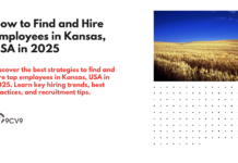 How to Find and Hire Employees in Kansas, USA in 2025 How to Find and Hire Employees in Kansas, USA in 2025