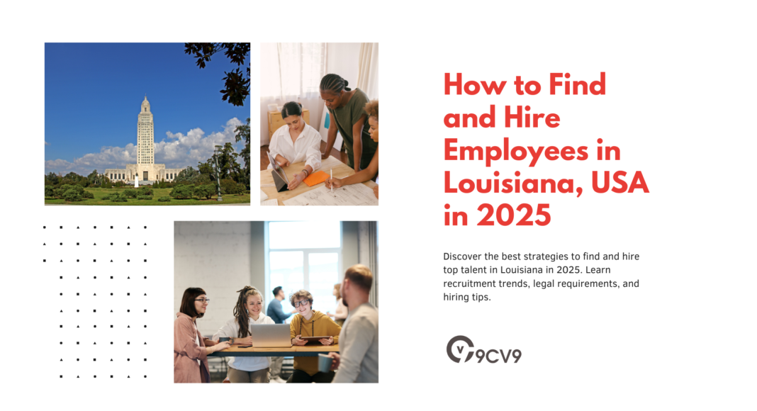 How to Find and Hire Employees in Louisiana, USA in 2025