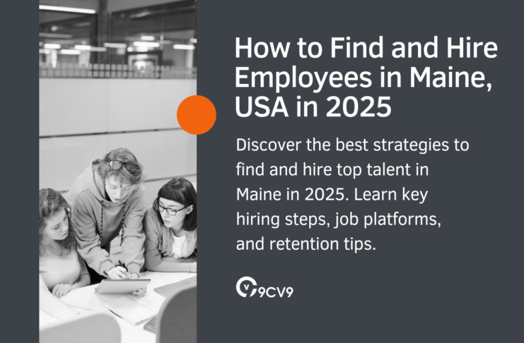 How to Find and Hire Employees in Maine, USA in 2025