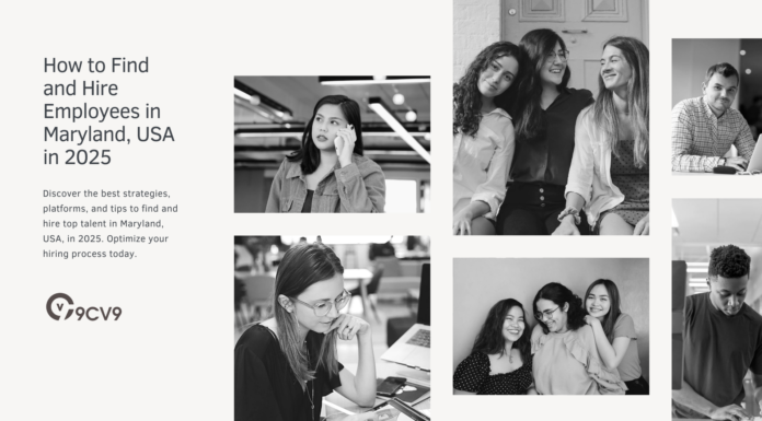 How to Find and Hire Employees in Maryland, USA in 2025 How to Find and Hire Employees in Maryland, USA in 2025