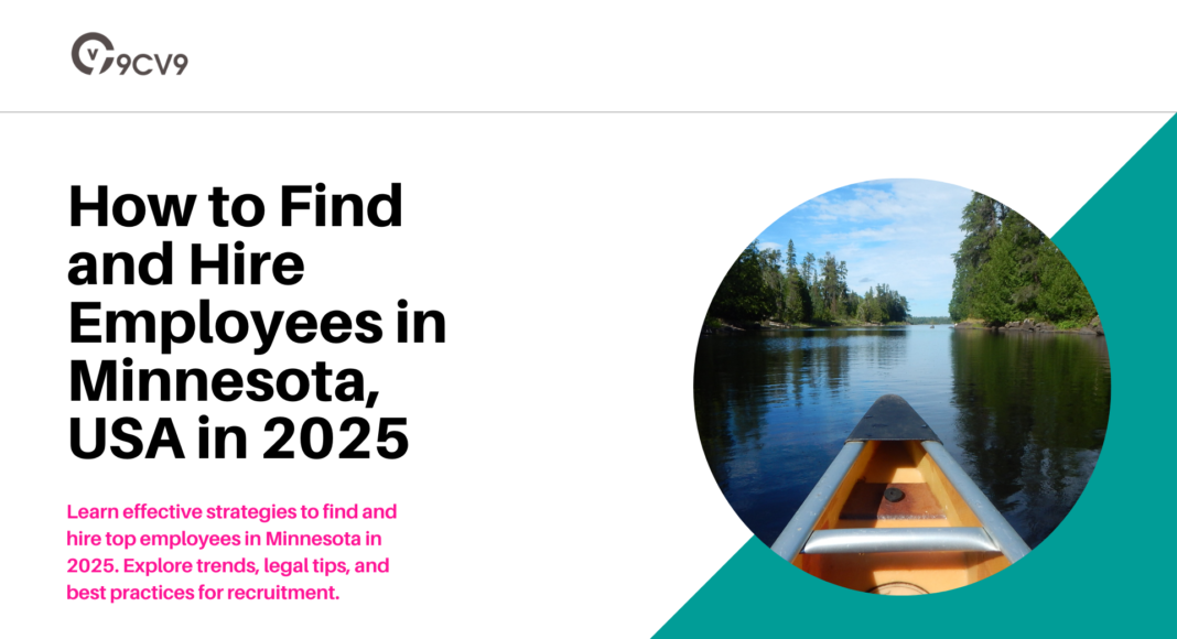 How to Find and Hire Employees in Minnesota, USA in 2025