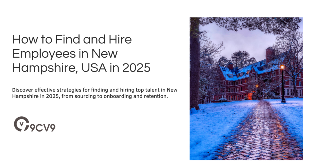 How to Find and Hire Employees in New Hampshire, USA in 2025