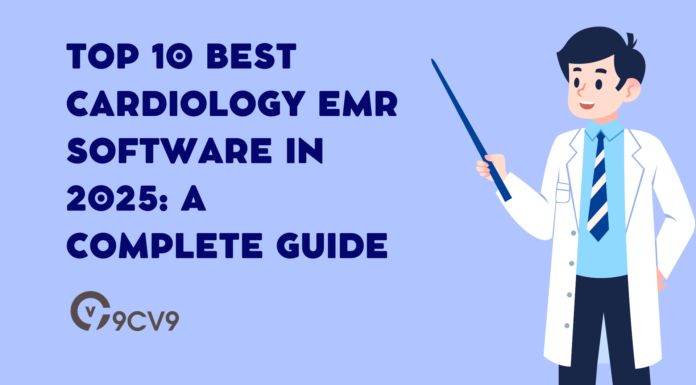 Top 10 Best Cardiology EMR Software in 2025: A Complete Guide Top 10 Best Cardiology EMR Software in 2025: A Complete Guide