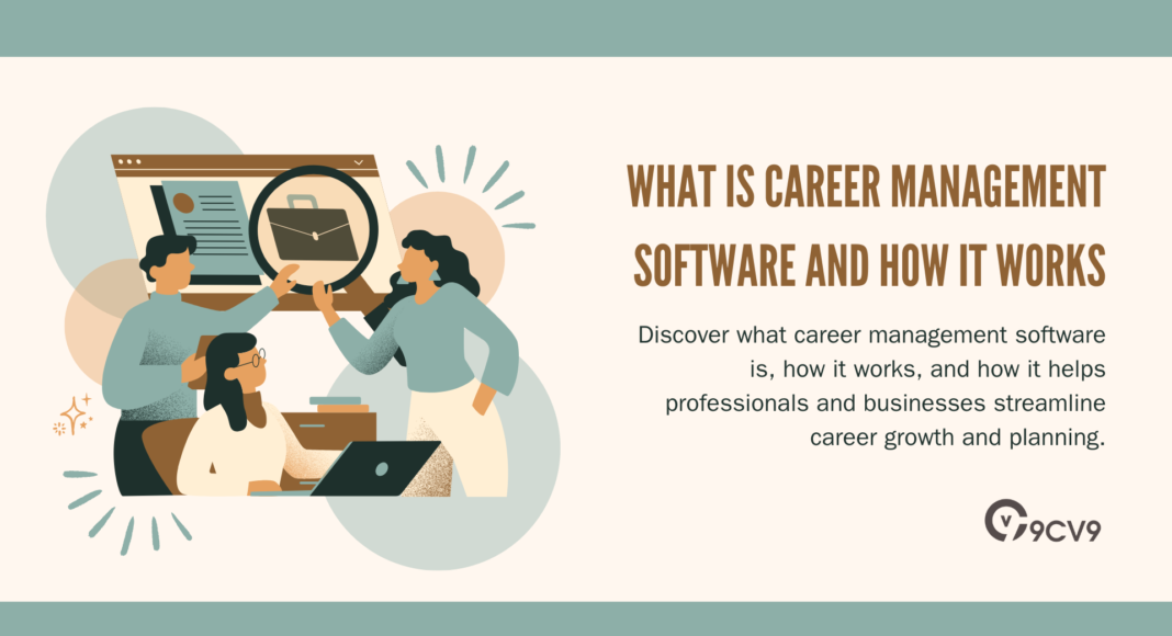 What is Career Management Software and How It Works