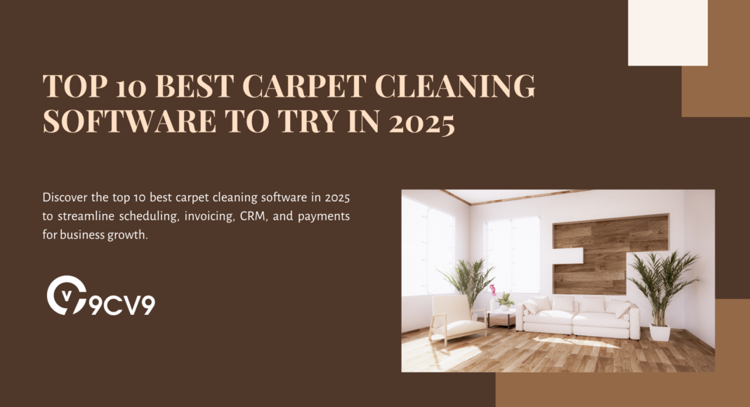 Top 10 Best Carpet Cleaning Software To Try in 2025