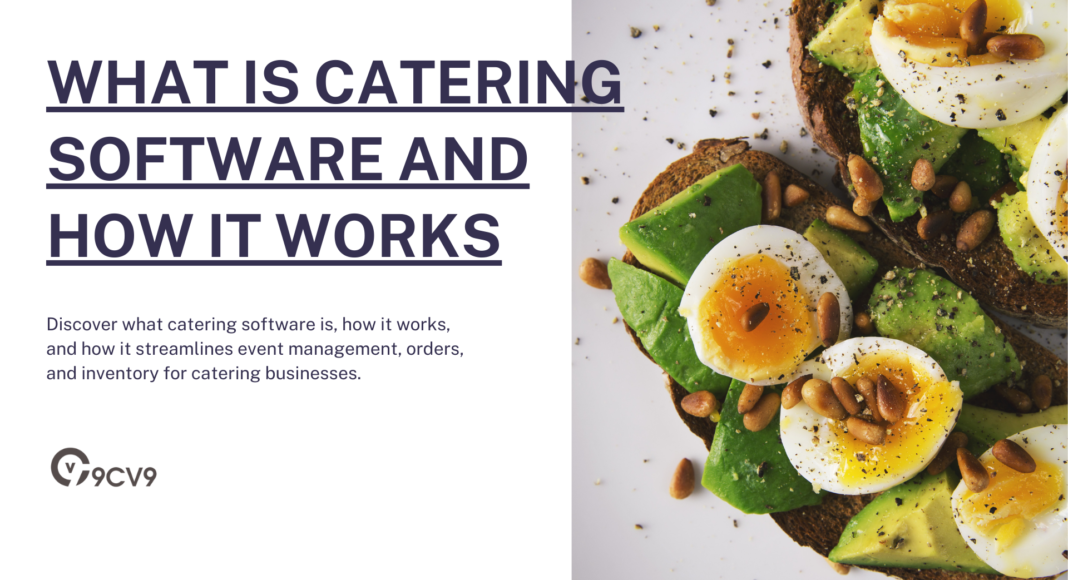 What is Catering Software and How It Works