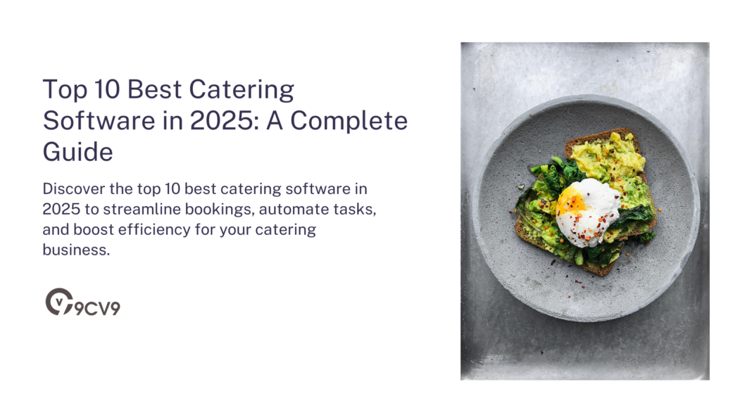 Top 10 Best Catering Software in 2025: A Complete Guide