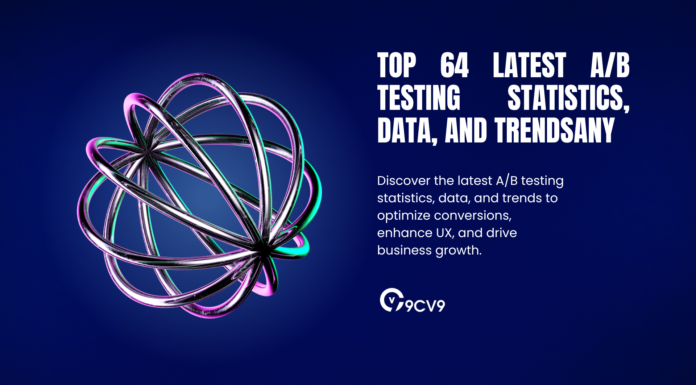 Top 64 Latest A/B Testing Statistics, Data, and Trends Top 64 Latest A/B Testing Statistics, Data, and Trends