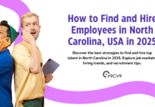 How to Find and Hire Employees in North Carolina, USA in 2025 How to Find and Hire Employees in North Carolina, USA in 2025