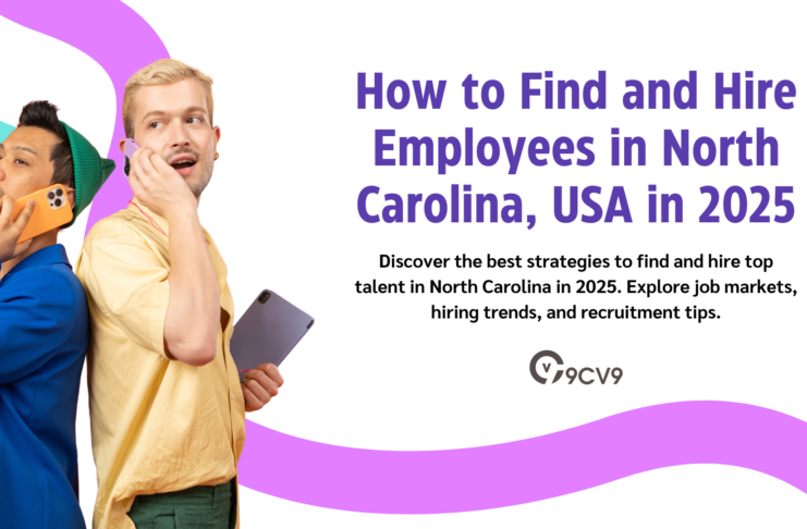 How to Find and Hire Employees in North Carolina, USA in 2025