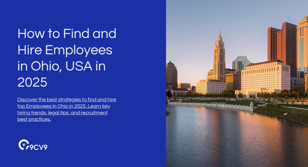 How to Find and Hire Employees in Ohio, USA in 2025