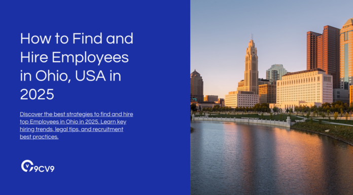 How to Find and Hire Employees in Ohio, USA in 2025 How to Find and Hire Employees in Ohio, USA in 2025