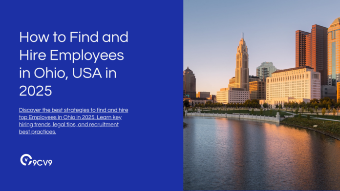 How to Find and Hire Employees in Ohio, USA in 2025