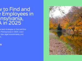 How to Find and Hire Employees in Pennsylvania, USA in 2025