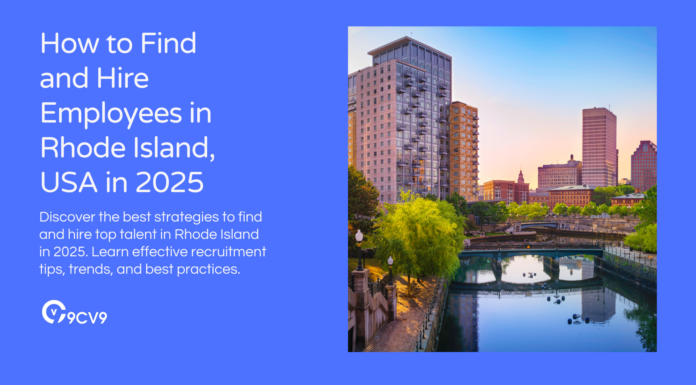 How to Find and Hire Employees in Rhode Island, USA in 2025 How to Find and Hire Employees in Rhode Island, USA in 2025