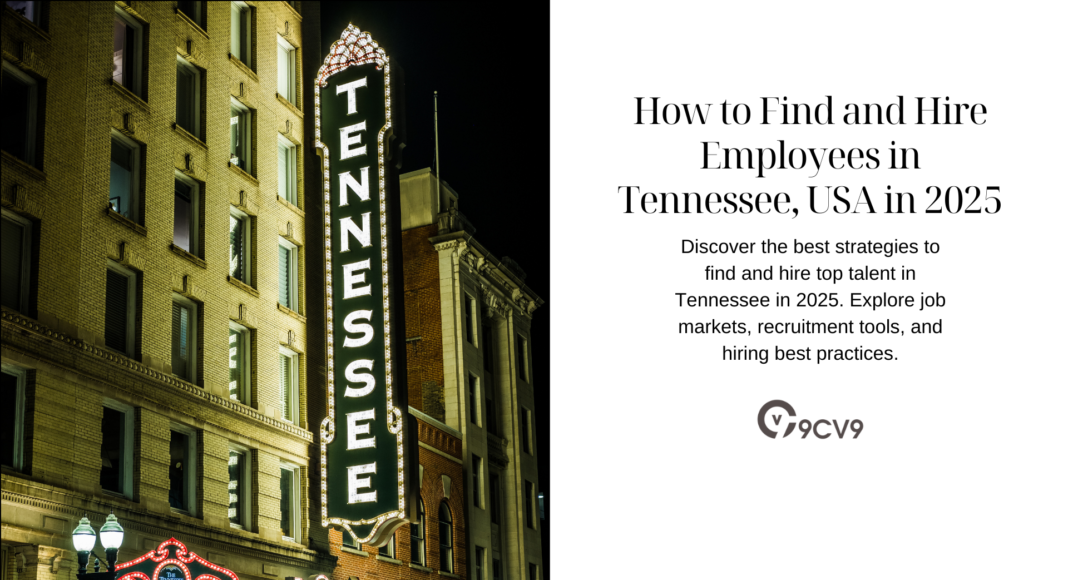 How to Find and Hire Employees in Tennessee, USA in 2025