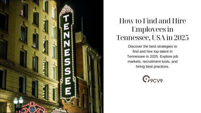 How to Find and Hire Employees in Tennessee, USA in 2025