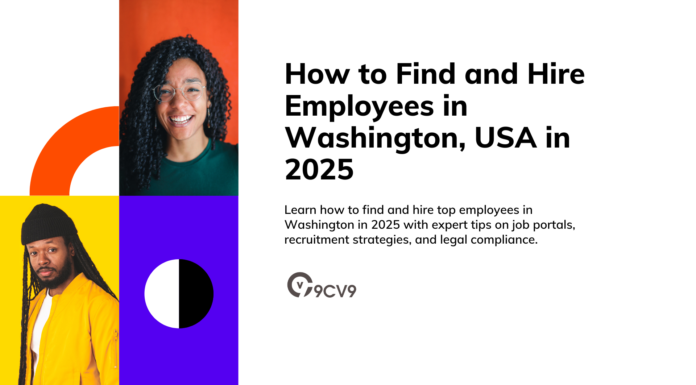 How to Find and Hire Employees in Washington, USA in 2025 How to Find and Hire Employees in Washington, USA in 2025