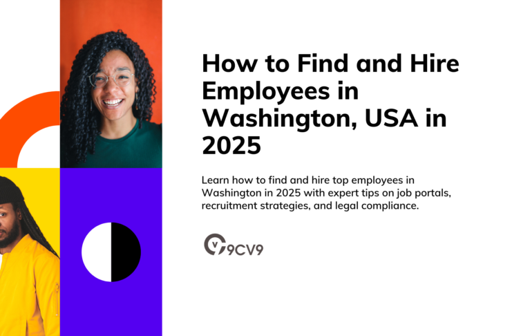 How to Find and Hire Employees in Washington, USA in 2025
