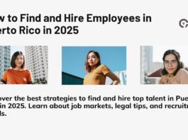 How to Find and Hire Employees in Puerto Rico in 2025