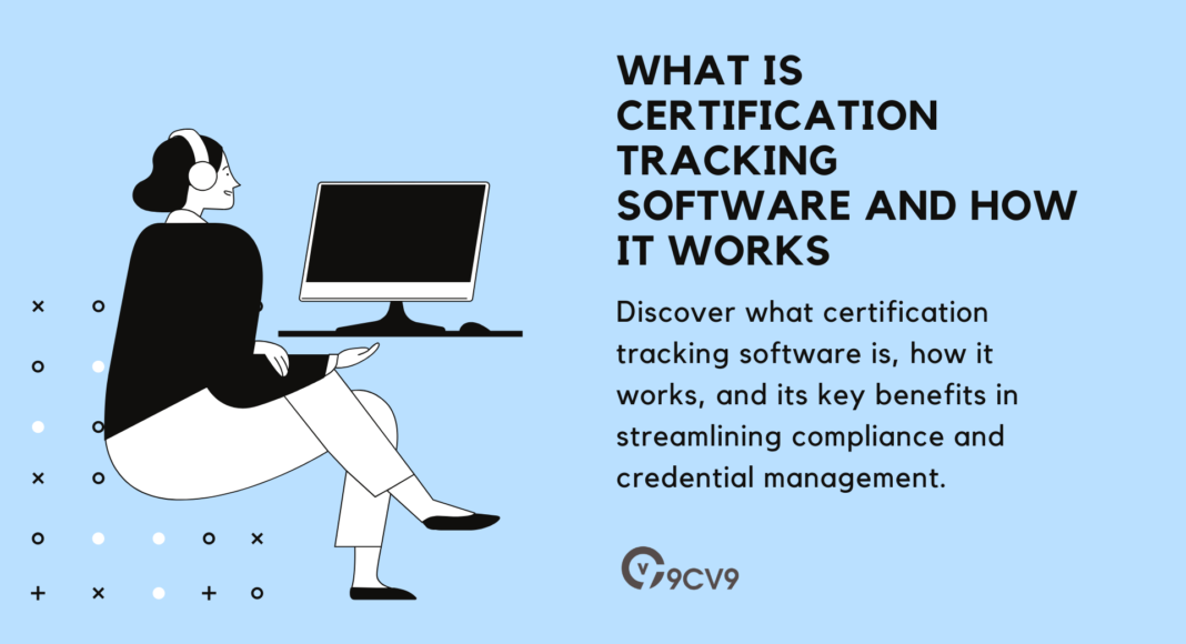 What is Certification Tracking Software and How It Works