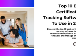 Top 10 Best Certification Tracking Software To Use in 2025