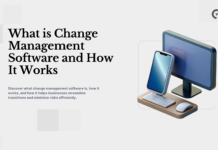 What is Change Management Software and How It Works What is Change Management Software and How It Works