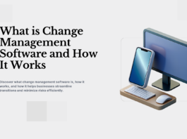 What is Change Management Software and How It Works