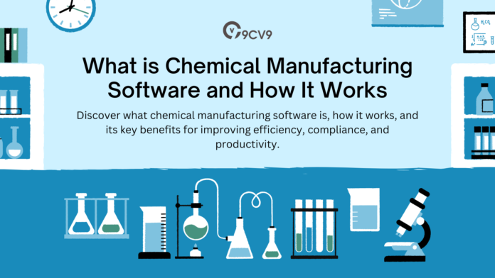 What is Chemical Manufacturing Software and How It Works
