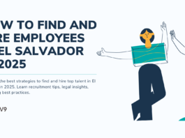 How to Find and Hire Employees in El Salvador in 2025