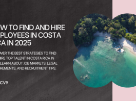 How to Find and Hire Employees in Costa Rica in 2025