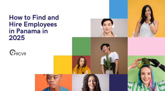 How to Find and Hire Employees in Panama in 2025 How to Find and Hire Employees in Panama in 2025