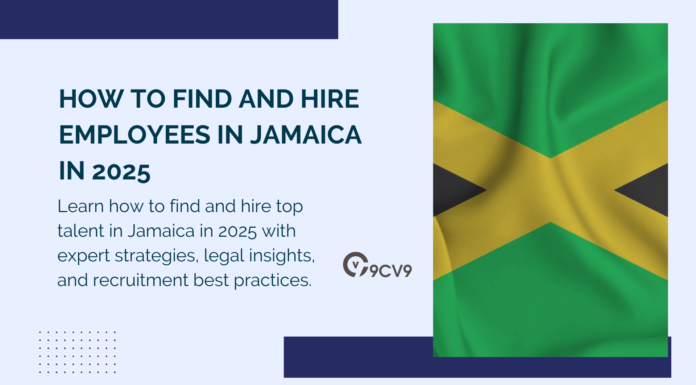 How to Find and Hire Employees in Jamaica in 2025 How to Find and Hire Employees in Jamaica in 2025