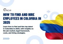 How to Find and Hire Employees in Colombia in 2025 How to Find and Hire Employees in Colombia in 2025