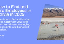 How to Find and Hire Employees in Bolivia in 2025 How to Find and Hire Employees in Bolivia in 2025