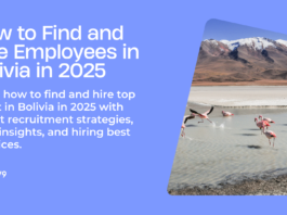 How to Find and Hire Employees in Bolivia in 2025