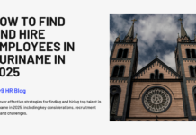 How to Find and Hire Employees in Suriname in 2025 How to Find and Hire Employees in Suriname in 2025